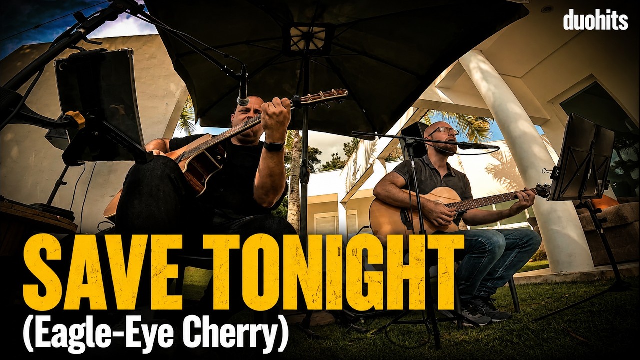 'Save Tonight' [Eagle-Eye Cherry] | DUOHITS [07.02.2026] #ACOUSTIC #DUO #COVER