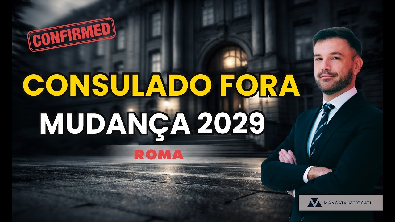 Cidadania Italiana em 2029: Centralização em Roma, fim dos consulados? Entenda o que muda 🇮🇹