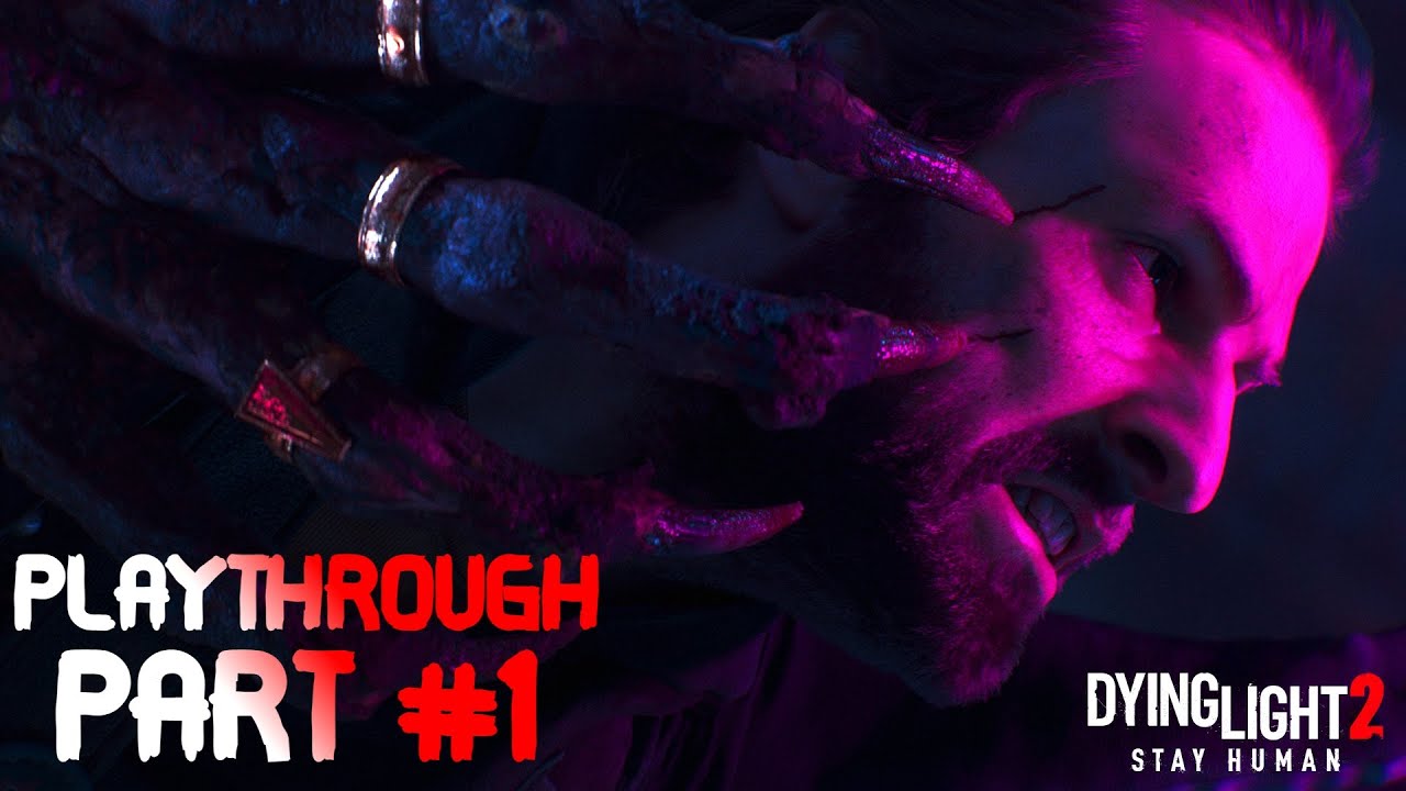 Dying Light 2 : Full Playthrough Part 1 #EPICPARTNER