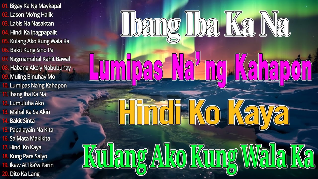 Habang Ako'y Nabubuhay 💟 Ikaw Ang Dahilan || Mga Lumang Tugtugin 80s 70s 90s || Tagalog Love Song