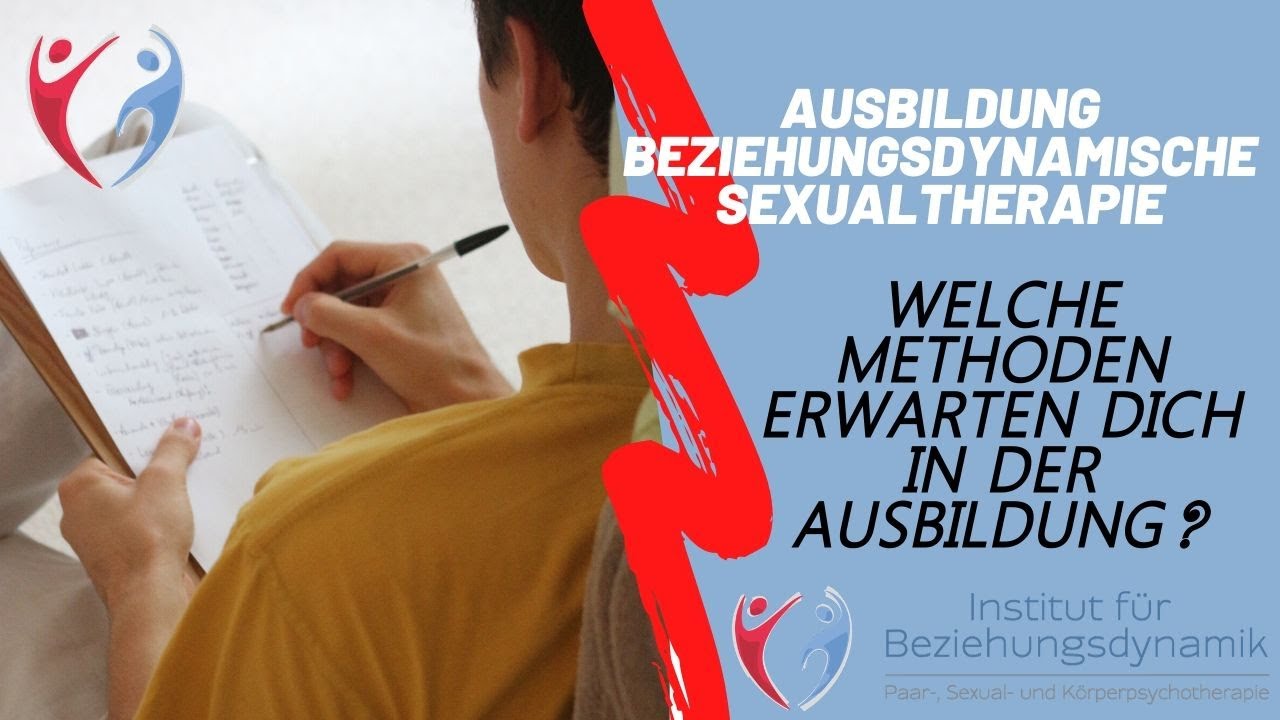 Methodenvielfalt in der Ausbildung. Ausbildung Beziehungsdynamische Paar- und Sexualtherapie