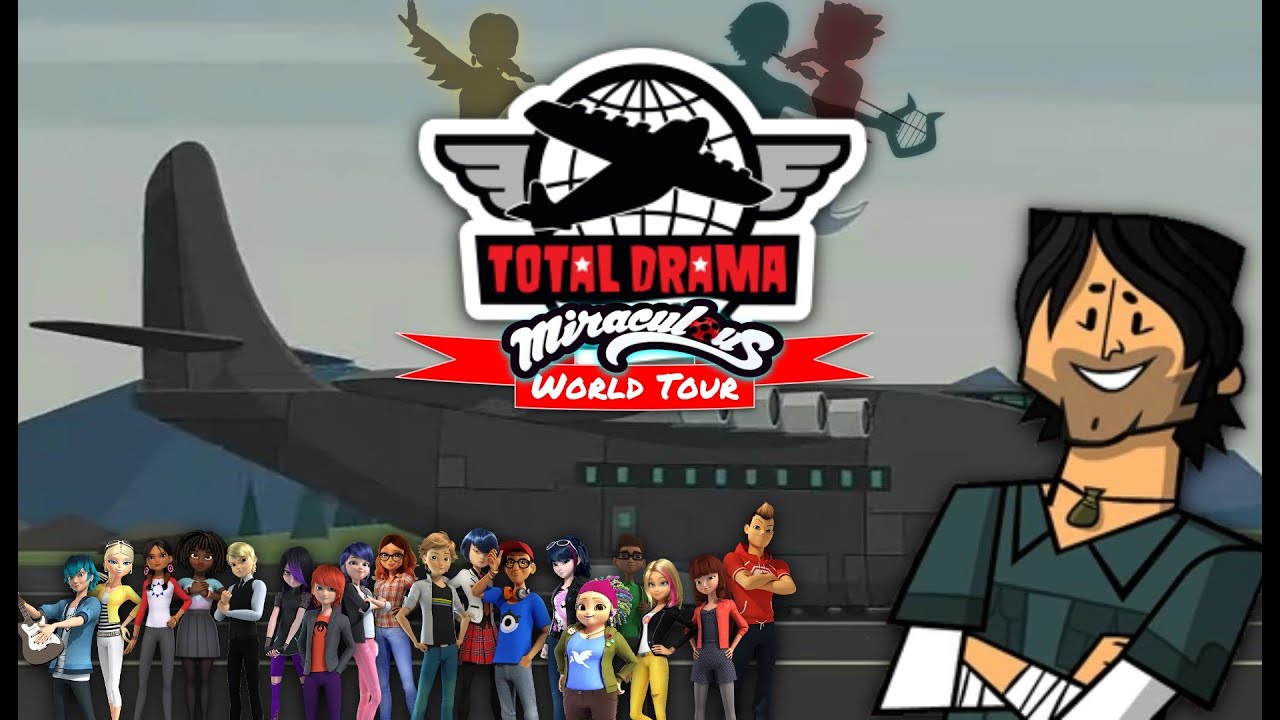 Total Drama Miraculous World Tour