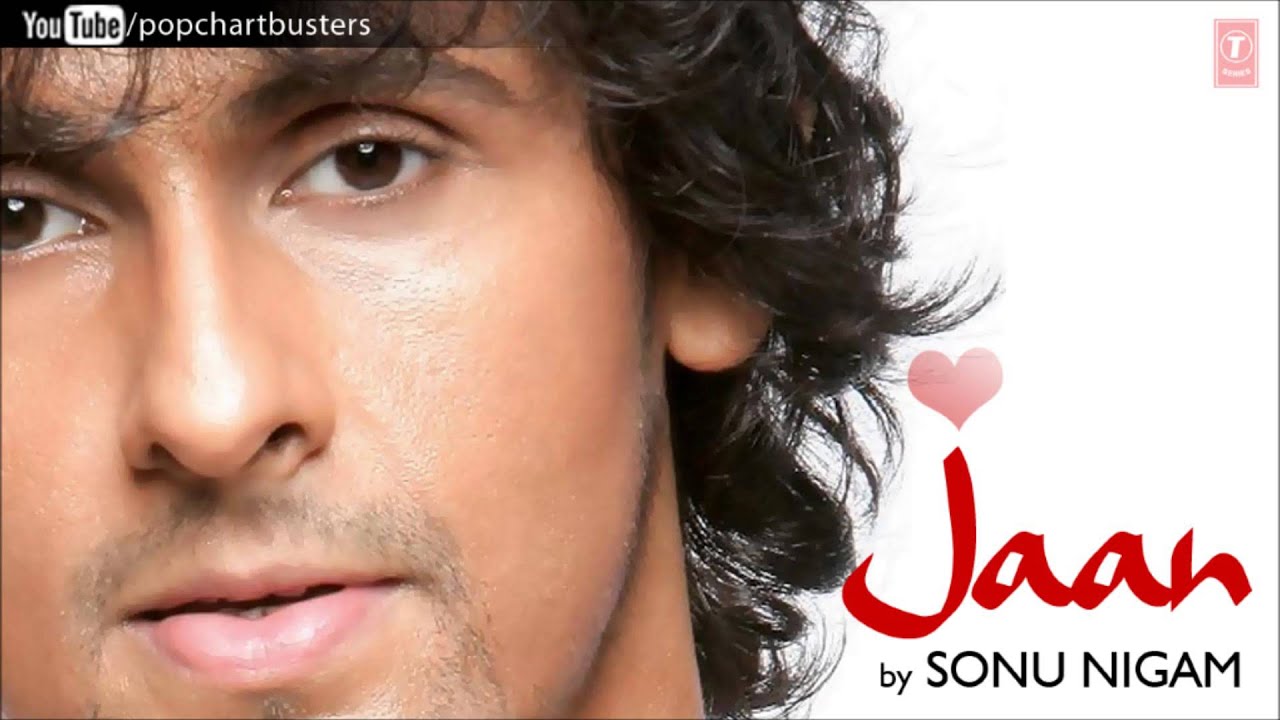 Jaane Kyon Mein Tujhko Full Song - Sonu Nigam (Jaan)