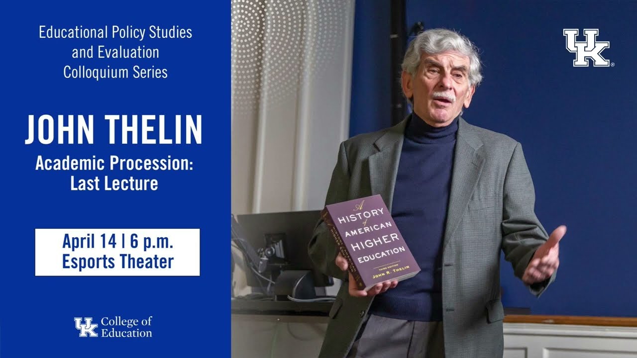John Thelin's Academic Procession: Last Lecture