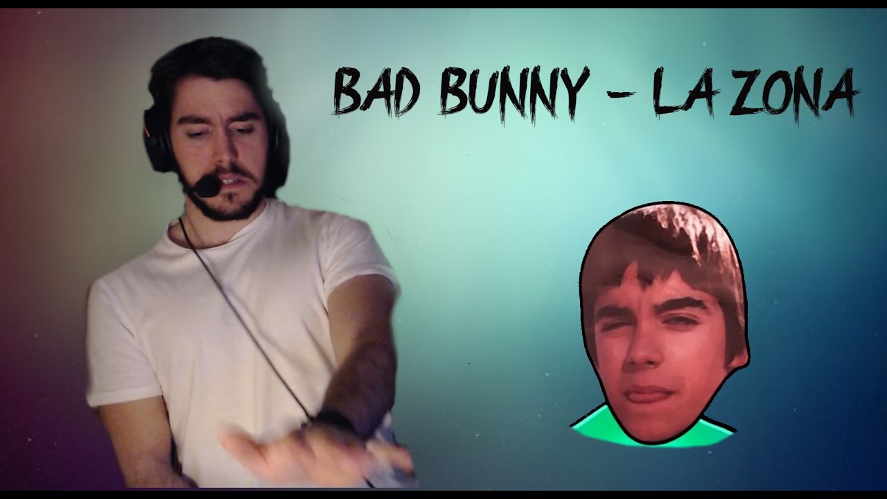 REACCIÓN A | BAD BUNNY - LA ZONA