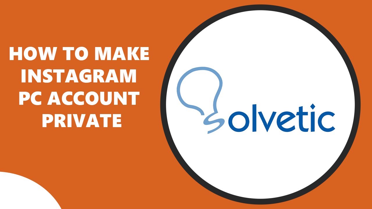 How To Make Instagram PC Account Private