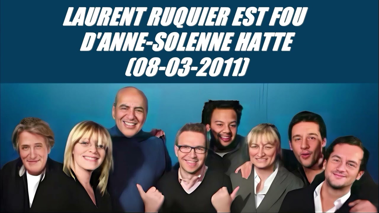 On va s'gêner - Laurent Ruquier est fou d'Anne Solenne Hatte (08-03-2011)