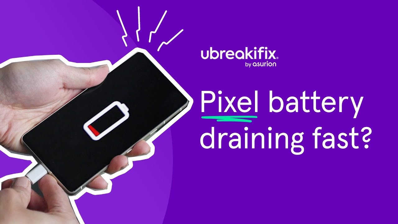 Is your Google Pixel battery draining fast? | uBreakiFix