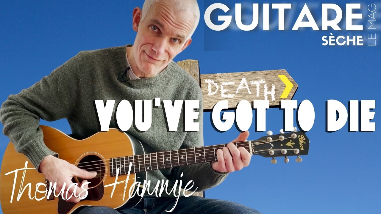 JOUEZ Blues avec Thomas Hammje - You've Got To Die - Guitare Sèche Le Mag # 60