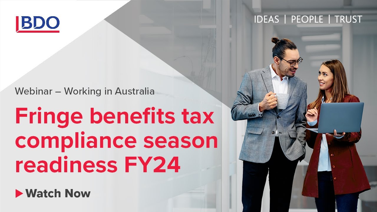 Webinar | Working in Australia -  Fringe Benefits Tax Compliance