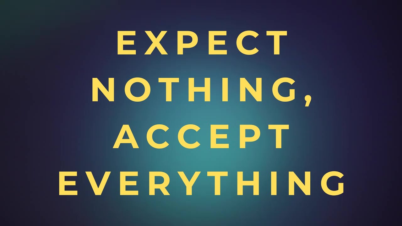 [Expect Nothing, Accept Everything] – The Kingdom of Love | A Daily Devotional