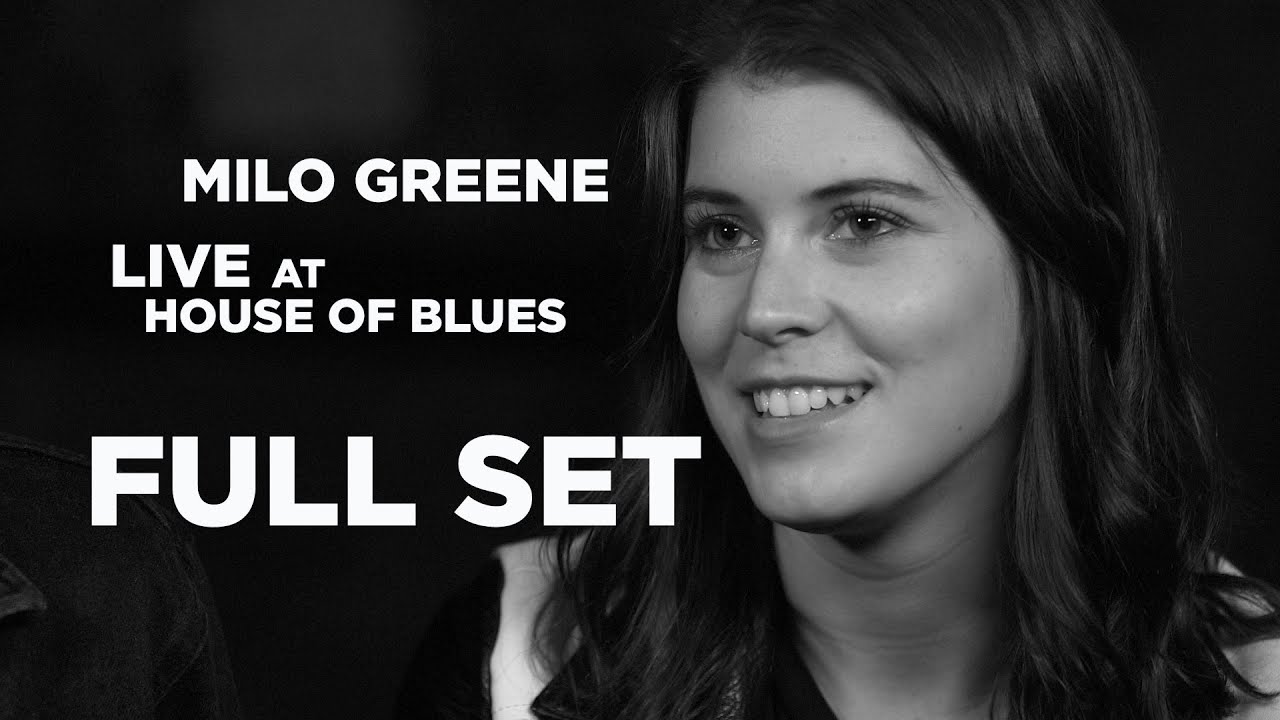 Milo Greene &mdash; Live at House of Blues (Full Set)