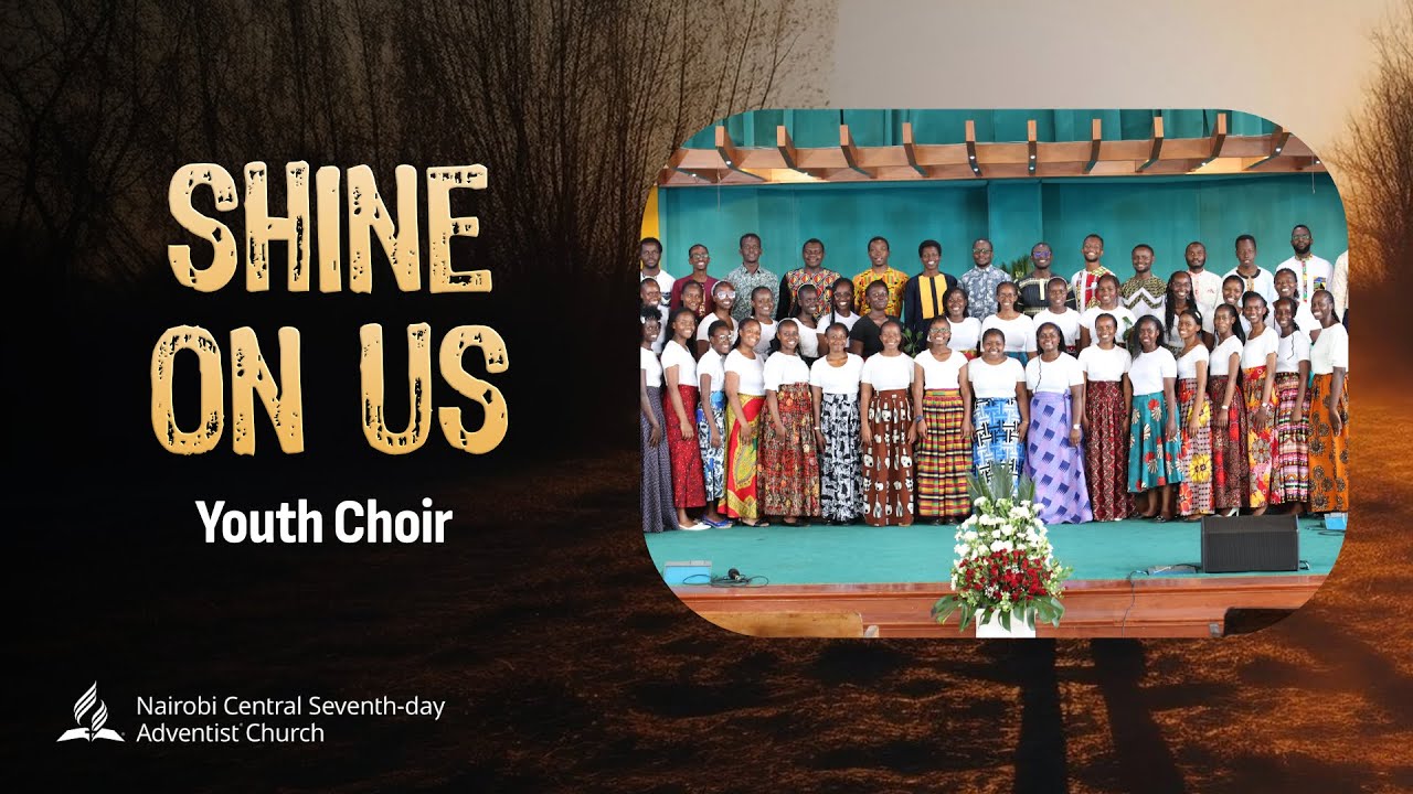 Shine On Us - Youth Choir