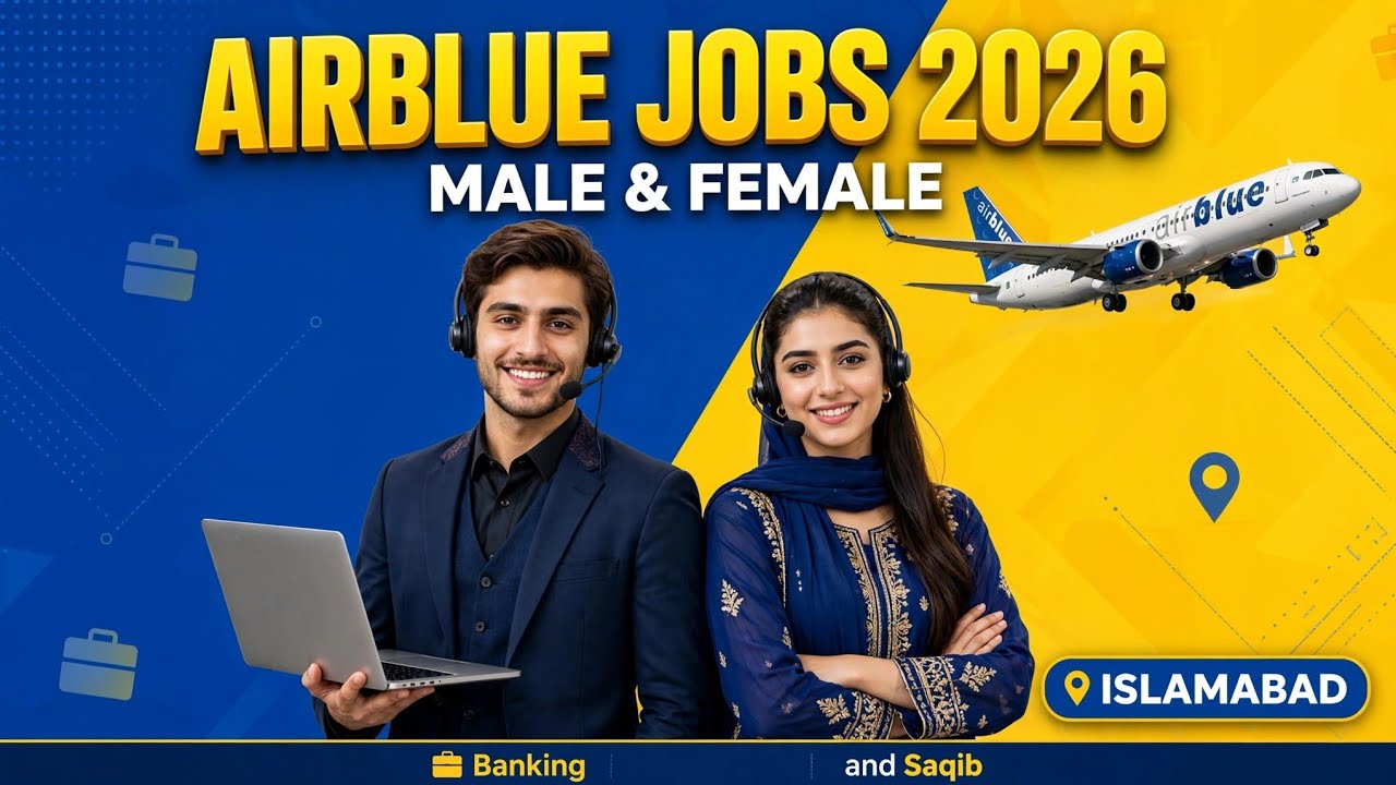 Airblue Jobs 2026 | Call Centre Jobs | Islamabad Jobs | Jobs for Graduates | Male Female Jobs 
