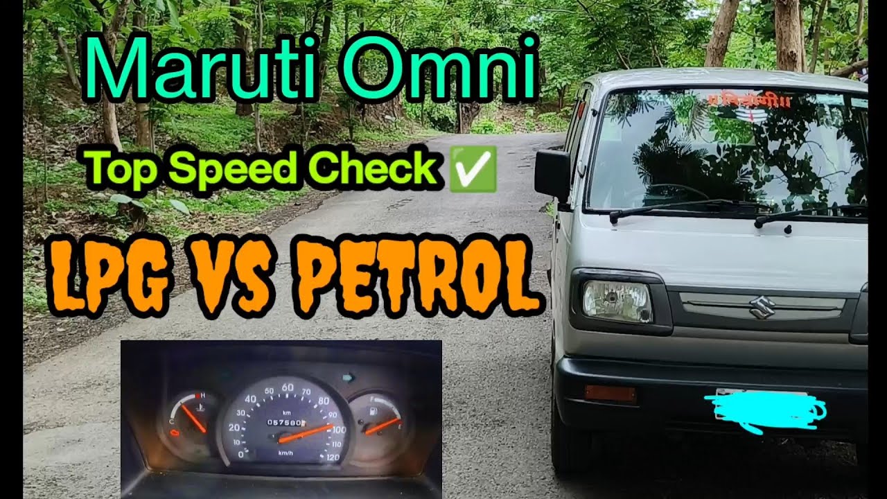 LPG vs Gas Top Speed Check | Ft Maruti Suzuki Omni