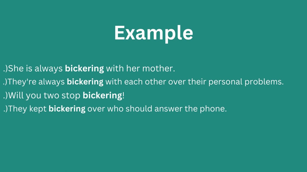 Bicker: Meaning In English