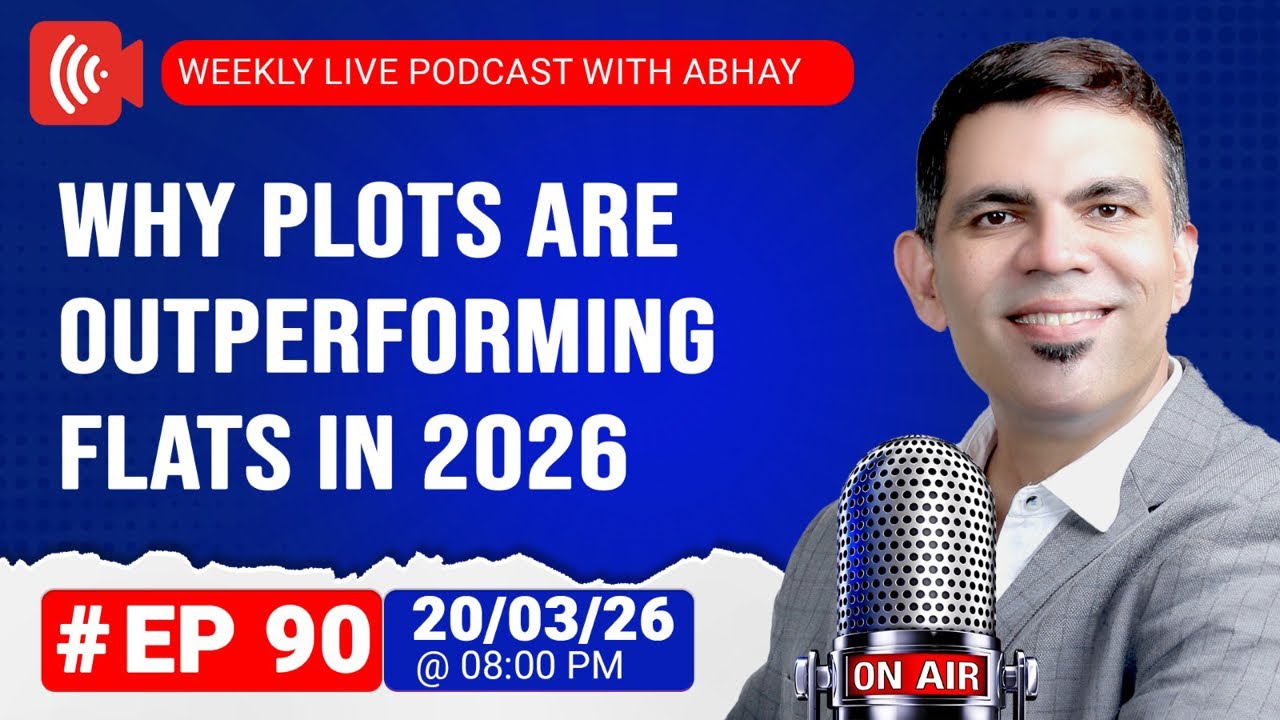 #Ep 90 Why Plots Are Outperforming Apartments in Gurgaon In 2026| Live Podcast With Abhay | 20/03/26