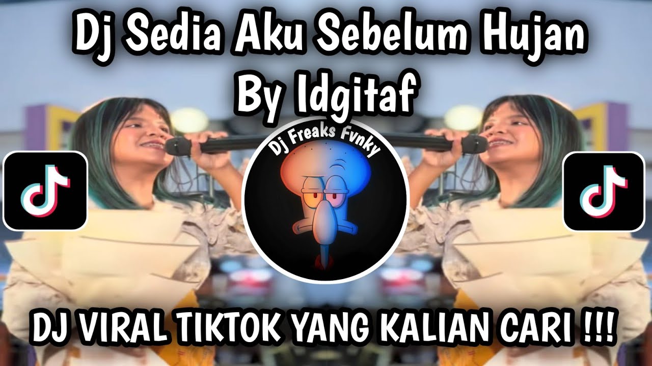 DJ SEDIA AKU SEBELUM HUJAN - IDGITAF | DJ KU YANG LAMA DISINI MENJAGAMU  | DJ VIRAL TIK TOK 2025 !!