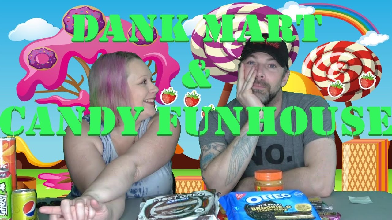 Unboxing Dank Mart and Candy Funhouse