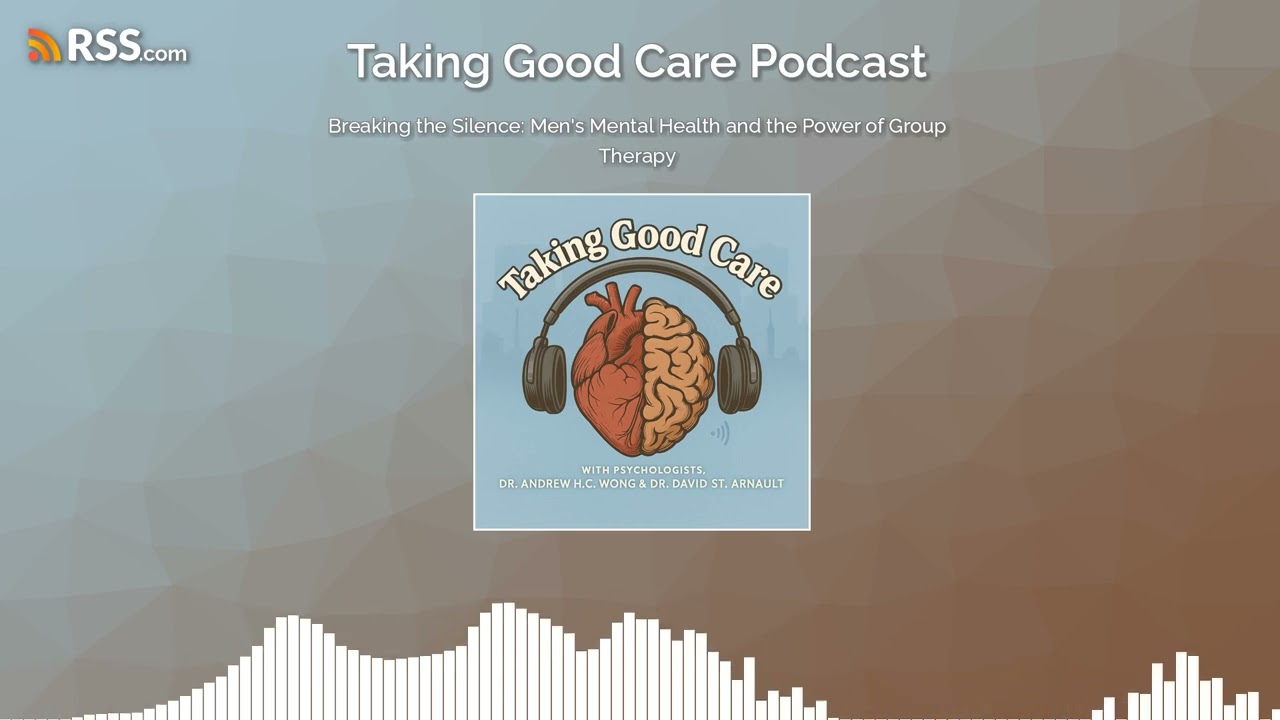 Breaking the Silence: Men’s Mental Health and the Power of Group Therapy