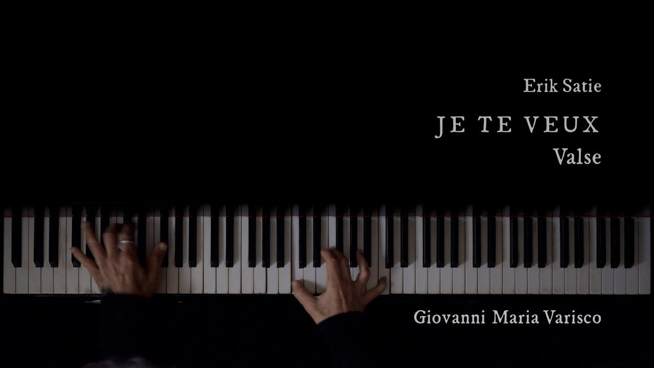 Erik Satie - JE TE VEUX (VALSE) - Giovanni Maria Varisco
