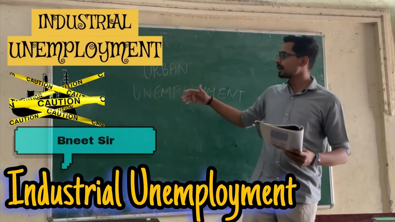 INDUSTRIAL UNEMPLOYMENT 