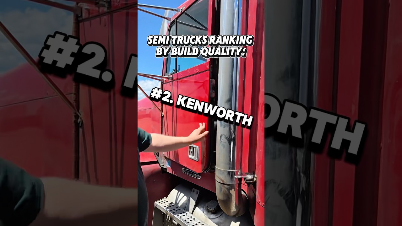 SEMI TRUCK RANKING BY BUILD QUALITY #peterbilt #kenworth #volvotrucks #westernstar #freightliner