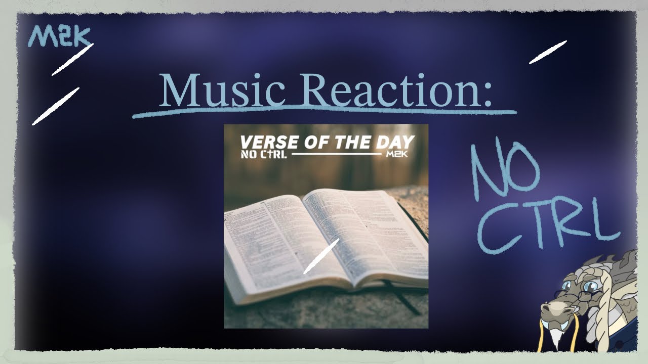 [#2] Reacting to NO CTRL - Verse of the Day [M2K Release]