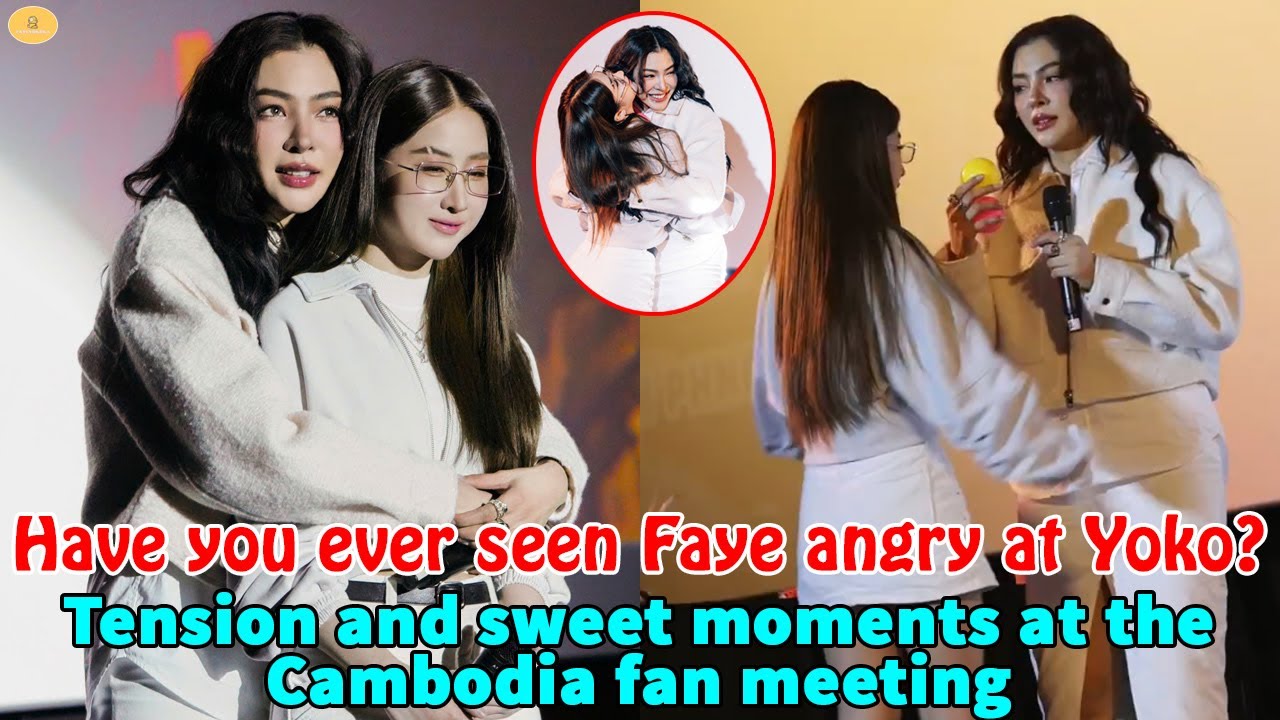 Have you ever seen Faye angry at Yoko? Tension and sweet moments at the Cambodia fan meeting