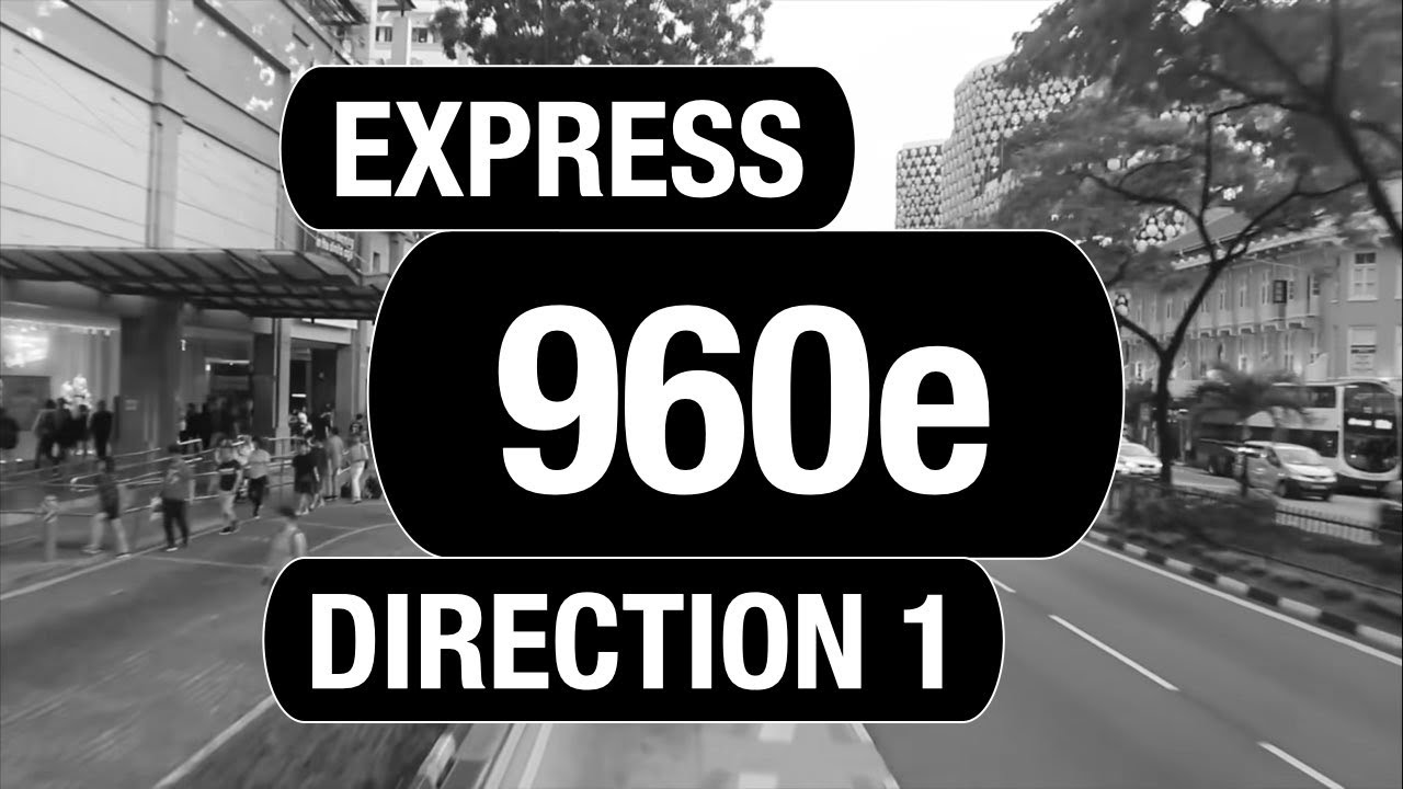 SMRT Buses Express 960e (Direction 1) (BFTP 2018) | Bus Service Route Visual