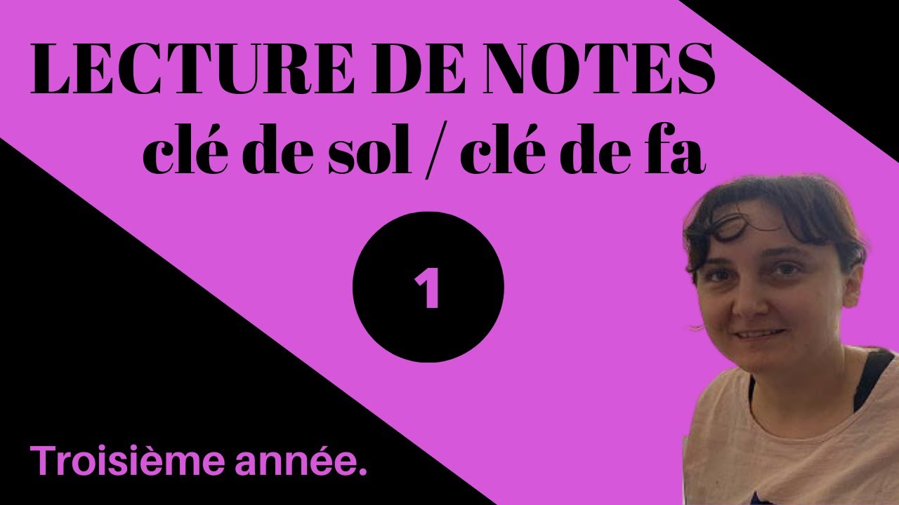 lecture de notes clé de sol et clé de fa