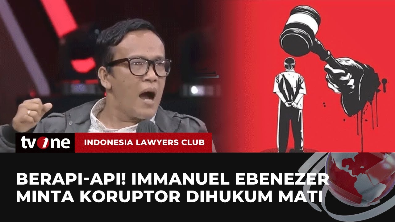 Keras! Momen Immanuel Ebenezer Minta Koruptor Dihukum Mati | ILC tvOne