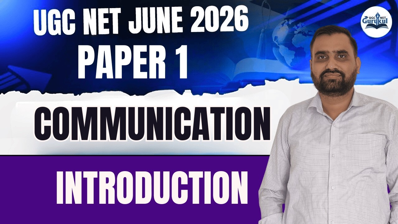 UGC NET Paper 1 Communication Introduction | UGC NET June 2026 Paper 1 Classes | UGC NET Gurukul