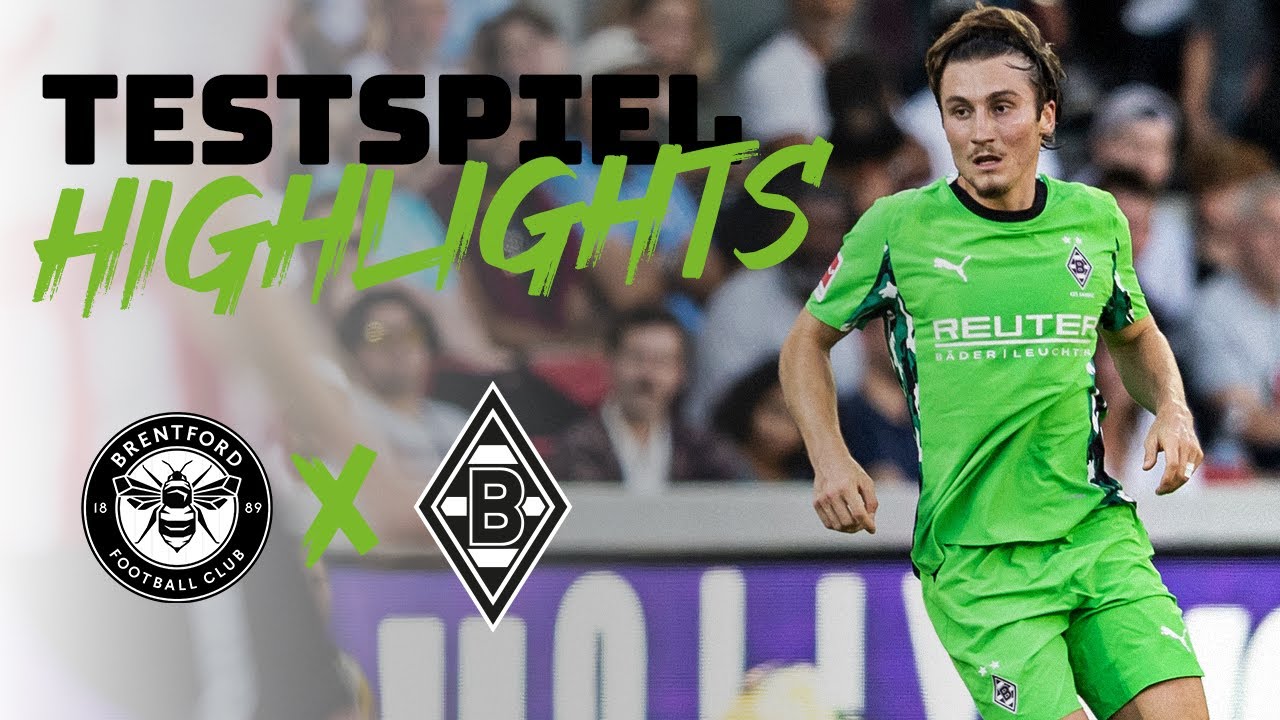 Unentschieden zum Abschluss | Highlights FC Brentford - Borussia
