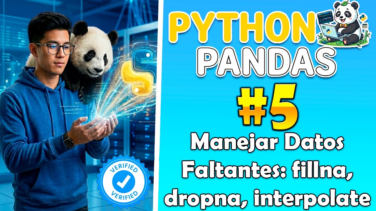 Python Pandas Tutorial 5 | Manejar Datos Faltantes: fillna, dropna e interpolate