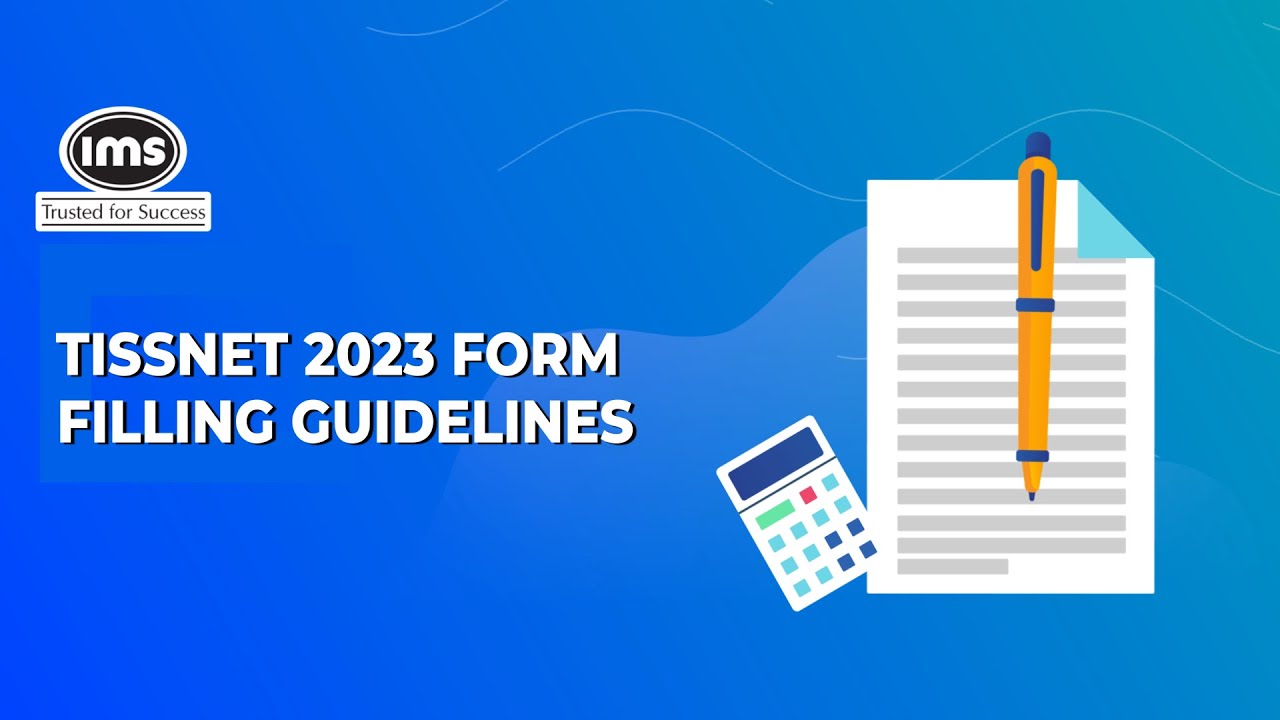 TISSNET 2023 | Detailed Form Filling Guidelines | IMS India