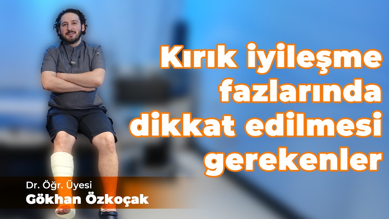 Kırık İyileşme Sürecinde Nelere Dikkat Edilmeli?