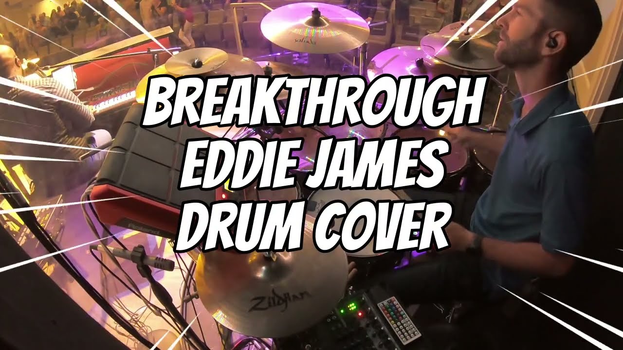 Breakthrough || Eddie James || DRUM COVER @PalmettoStreetChurchofGod  September 2023