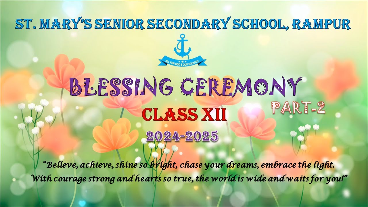 Blessing Ceremony - Class XII (Part-2) | St. Mary's Senior Secondary School, Rampur U.P