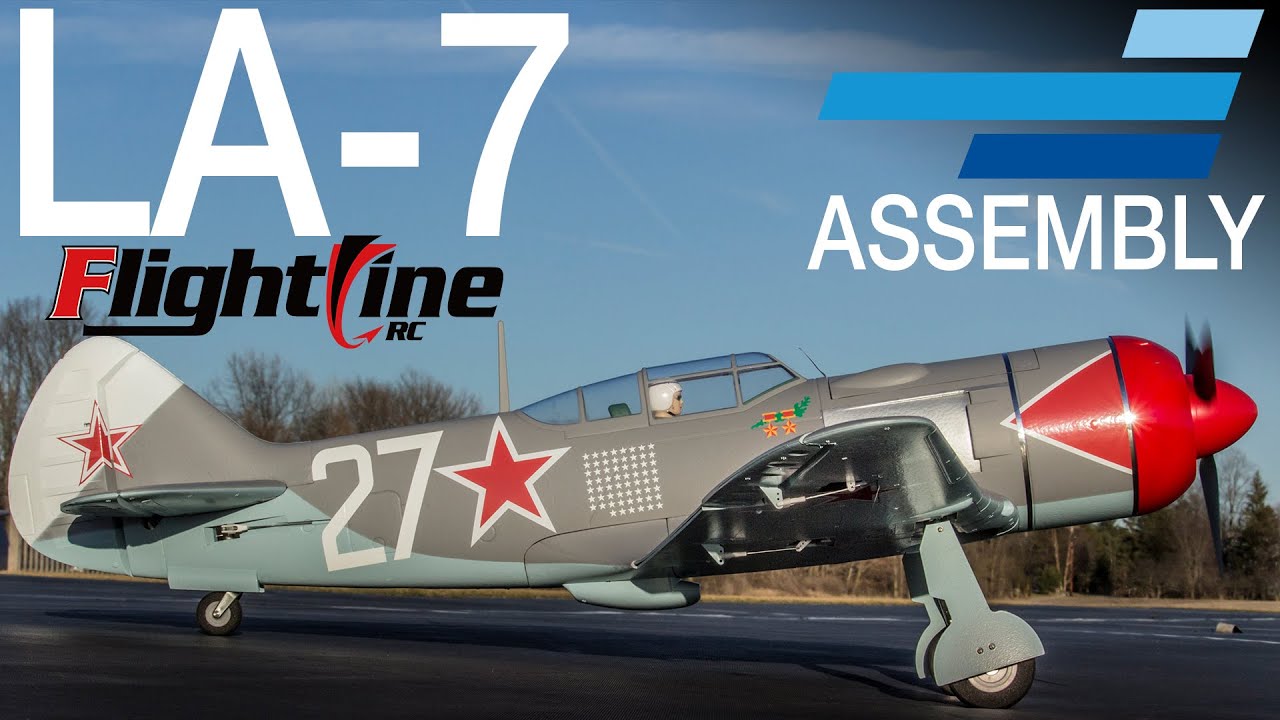 FlightLine La-7 1100mm - Unboxing & Assembly - Motion RC