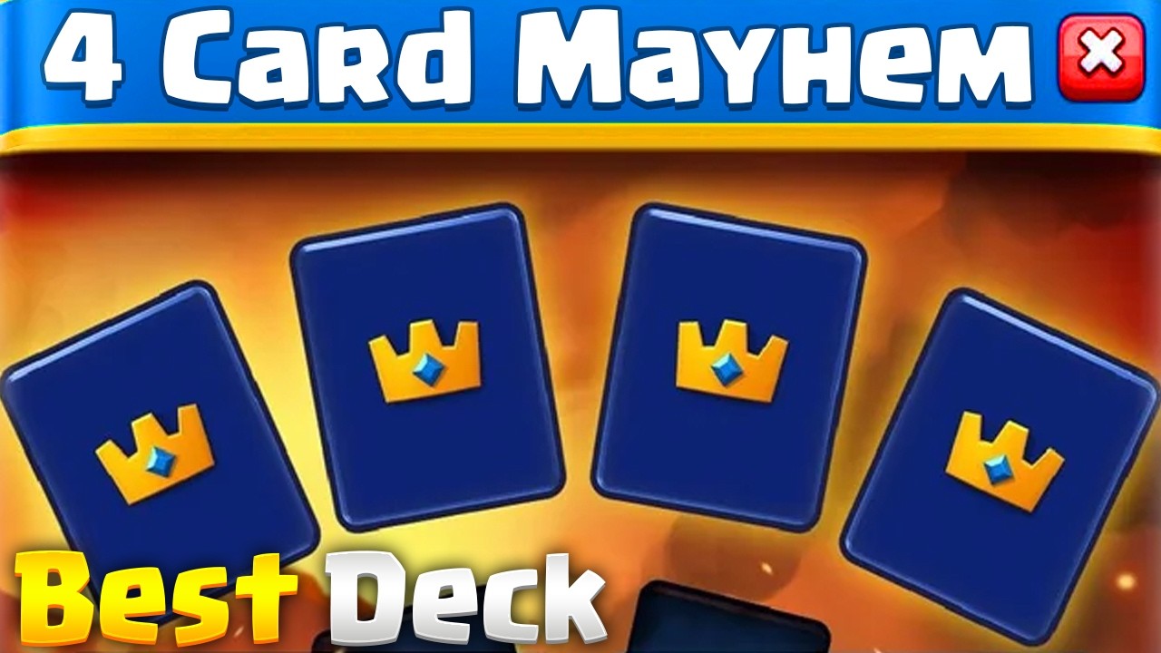 BEST DECKS FOR 4 CARD MAYHEM CHALLENGE IN CLASH ROYALE