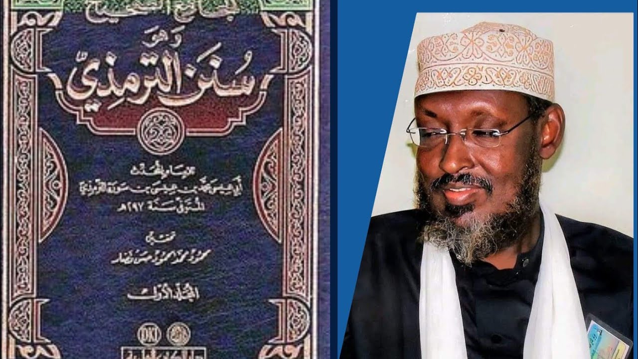Dhaqanka iyo Tilmaamaha laga rabo ardayga Xadiiska baranaaya || Hordhac: Kitaabka Sunan Attirmiddii.