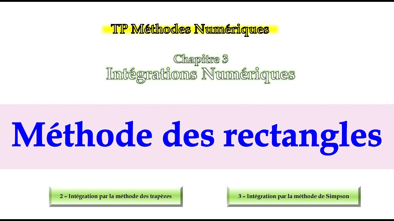 Méthode des rectangles détaillée et programmée sous Matlab