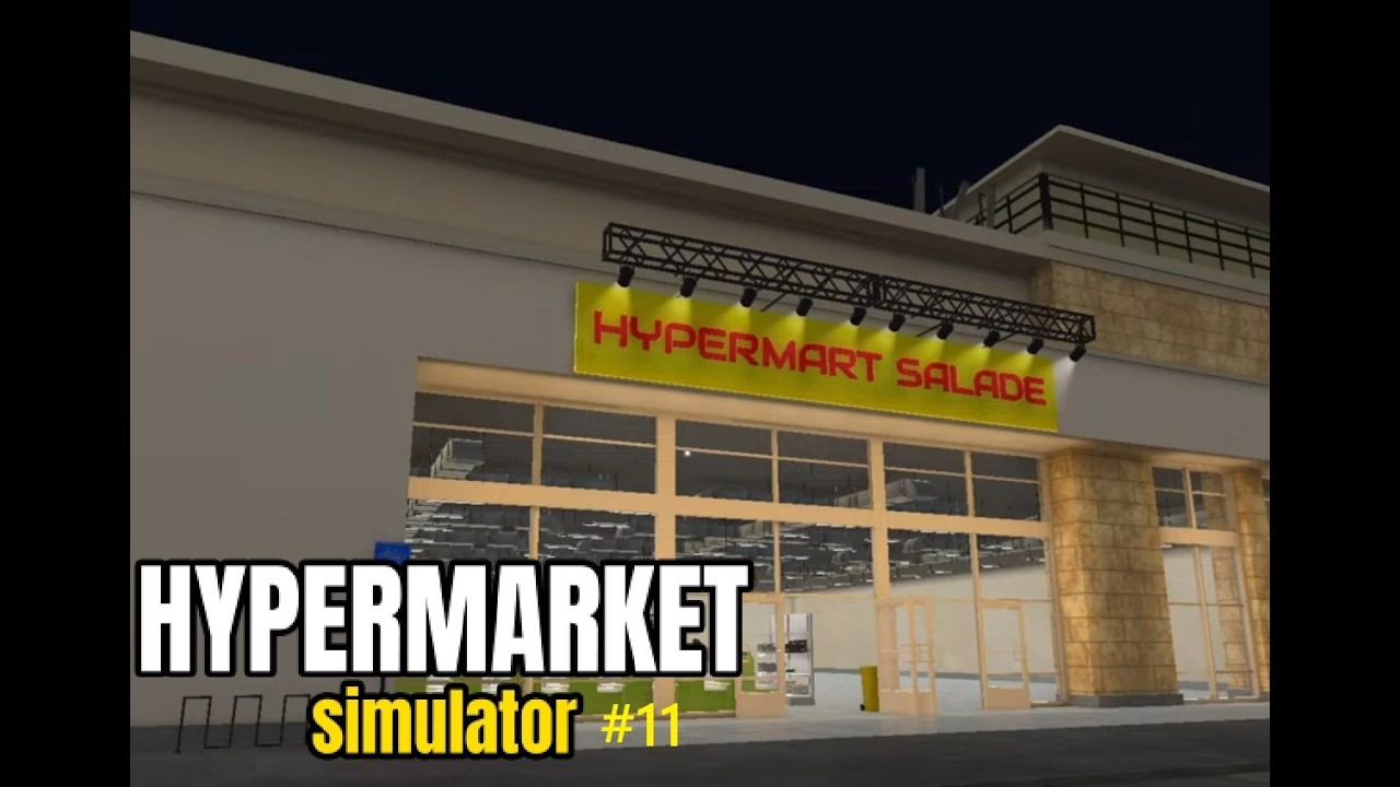 なんでも売ってるお店を目指して経営していく #11[HYPERMARKET SIMULATOR]