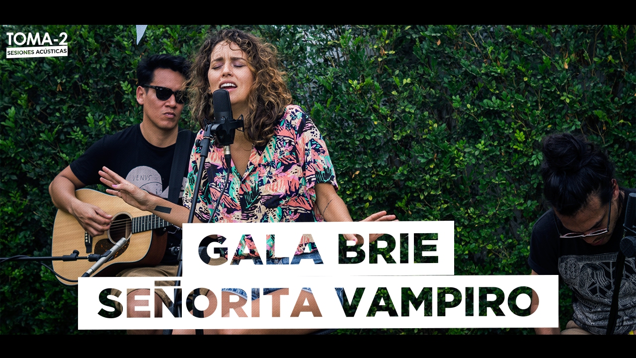 GALA BRIE - SEÑORITA VAMPIRO ACUSTICO (SESIÓN TOMA-2)