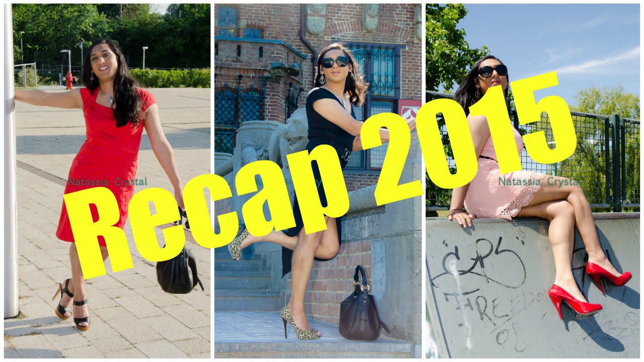 Crossdresser - recap of 2015 - lots of fashion and high heels | NatCrys