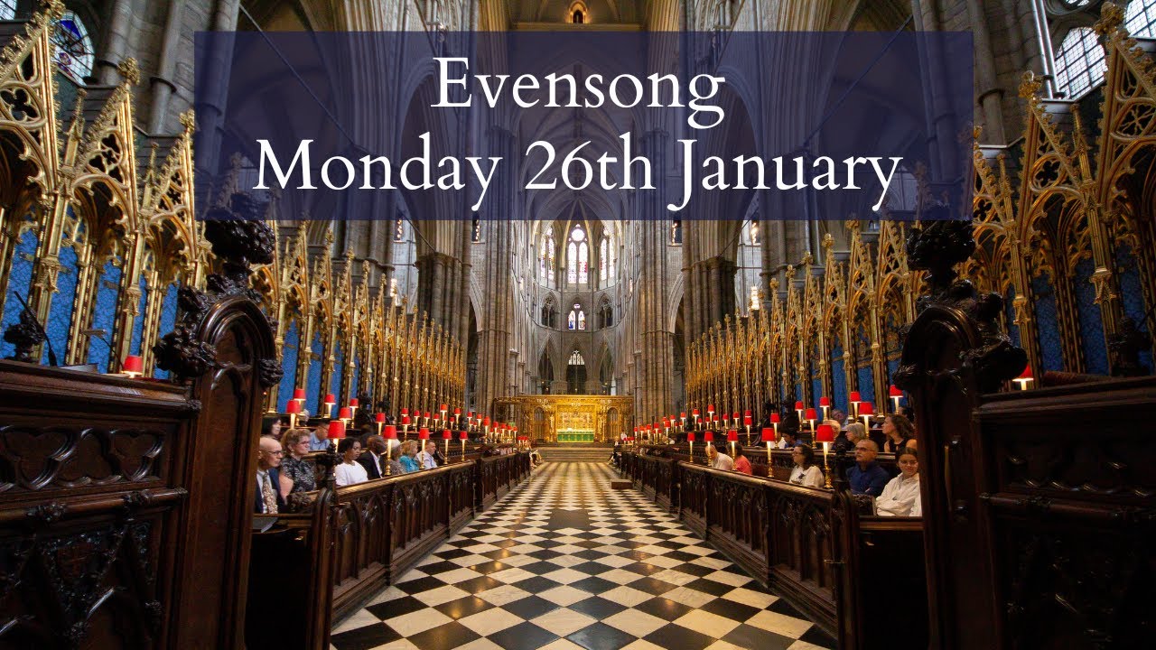 Evensong at Westminster Abbey | Monday 26th January