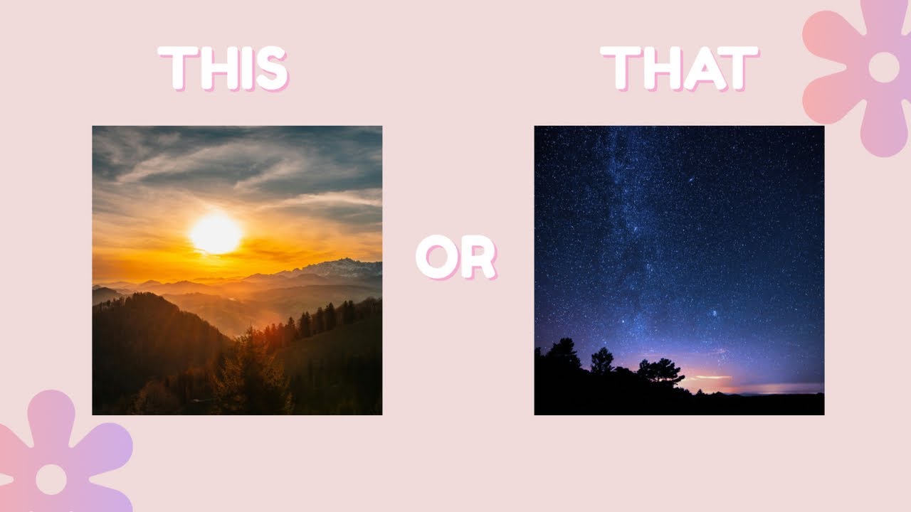 This or That | Day 🌅 or Night 🌌 + MORE