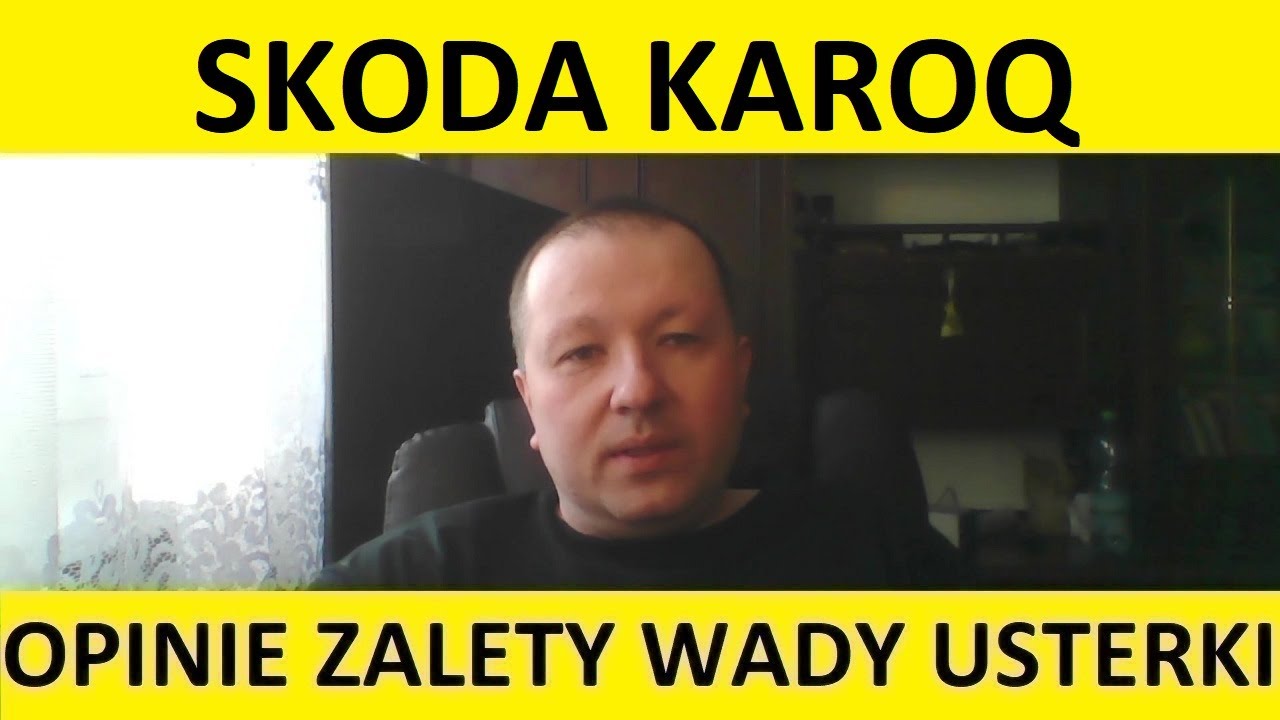 Skoda Karoq opinie, recenzja, zalety, wady, usterki, awarie, jaki silnik, spalanie, ceny, używane?