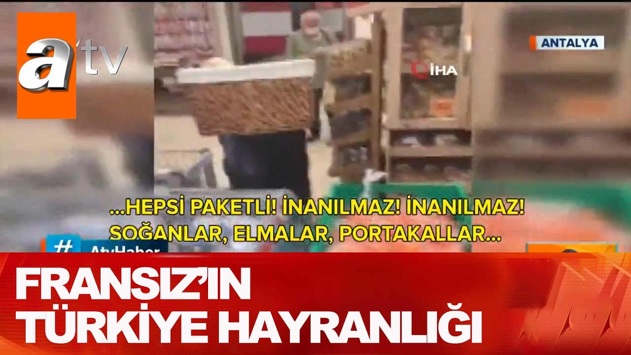 Fransız'ın Türkiye hayranlığı - Atv Haber 11 Nisan 2020